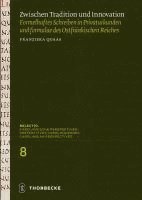 Franziska Quaas - Zwischen Tradition Und Innovation: Formelhaftes Schreiben in Privaturkunden Und Formulae Des Ostfrankischen Reiches, Inbunden