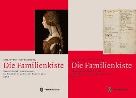 Die Familienkiste: Mensch-Objekt-Beziehungen Im Mittelalter Und in Der Renaissance 1
