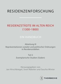 bokomslag Residenzstädte im Alten Reich (1300-1800). Ein Handbuch