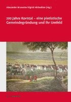 bokomslag 200 Jahre Korntal - Eine Pietistische Gemeindegrundung Und Ihr Umfeld