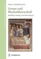 bokomslag Armut Und Bischofsherrschaft: Bischofliche Fursorge in Der Merowingerzeit