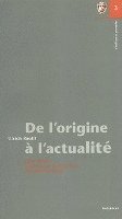bokomslag de L'Origine A L'Actualite: Marc Bloch, Lhistoire Et Le Probleme Du Temps Present