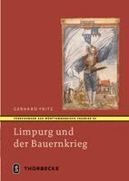 Gerhard Fritz - Limpurg und der Bauernkrieg, Inbunden