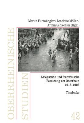 bokomslag Kriegsende Und Franzosische Besatzung Am Oberrhein 1918-1923