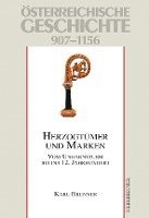 bokomslag Österreichische Geschichte: Herzogtümer und Marken 907-1156