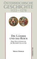 Heinz Dopsch, Herwig Wolfram - Österreichische Geschichte: Die Länder und das Reich 1122-1278, Inbunden