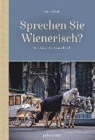 Peter Wehle - Sprechen Sie Wienerisch, Inbunden