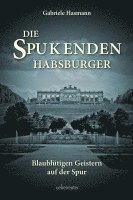 bokomslag Die spukenden Habsburger