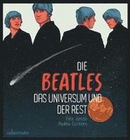 bokomslag Die Beatles, das Universum und der Rest