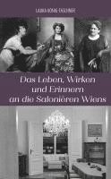 bokomslag Das Leben, Wirken und Erinnern an die Salonièren Wiens