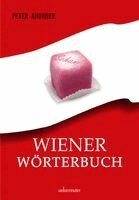 Peter Ahorner - Wiener Wörterbuch, Inbunden