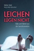 Walter Rabl, Birgit Kofler-Bettschart - Leichen lügen nicht, Inbunden