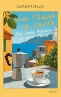Elisabetta De Luca - Una Tazza di Caffè, Inbunden
