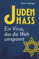 Martin Haidinger - Judenhass. Ein Virus, das die Welt umspannt, Inbunden