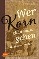 bokomslag Wer Korn klaut muss gehen