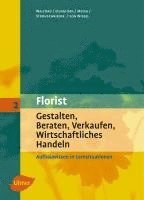 bokomslag Florist 2. Gestalten, Beraten, Verkaufen, Wirtschaftliches Handeln