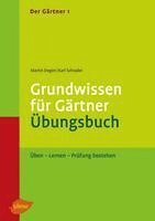 bokomslag Der Gärtner 1. Grundwissen für Gärtner. Übungsbuch