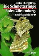 bokomslag Die Schmetterlinge Baden-Württembergs 6. Nachtfalter 4