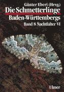 bokomslag Die Schmetterlinge Baden-Württembergs 8. Nachtfalter 6