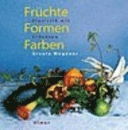 bokomslag Früchte, Formen, Farben