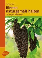 Bienen naturgemäß halten
