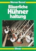 Werner Bessei - Bäuerliche Hühnerhaltung, Häftad