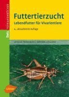 Ursula Friederich, Werner Volland - Futtertierzucht, Inbunden