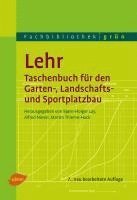 bokomslag Lehr - Taschenbuch für den Garten-, Landschafts- und Sportplatzbau