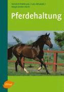 Heinrich Pirkelmann, Lutz Ahlswede, Margit H. Zeitler-Feicht - Pferdehaltung, Häftad
