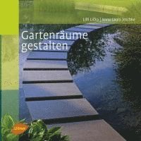 Gartenräume gestalten