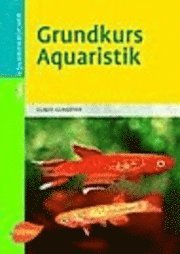 bokomslag Grundkurs Aquaristik