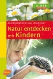 Natur entdecken mit Kindern 1