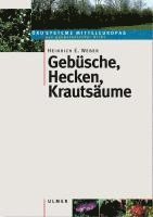 Heinrich E. Weber - Gebüsche, Hecken, Krautsäume, Häftad