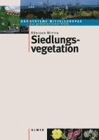 Rüdiger Wittig - Siedlungsvegetation, Häftad