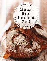 bokomslag Gutes Brot braucht Zeit