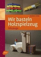 bokomslag Wir basteln Holzspielzeug