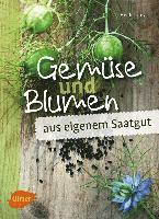 Gemüse und Blumen aus eigenem Saatgut 1