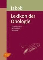 Ludwig Jakob - Lexikon der Önologie, Inbunden