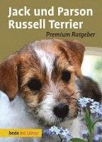 Annette Schmitt - Jack und Parson Russell Terrier, Inbunden