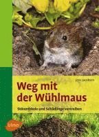 bokomslag Weg mit der Wühlmaus