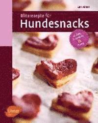 Blitzrezepte für Hundesnacks 1