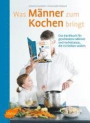 bokomslag Was Männer zum Kochen bringt