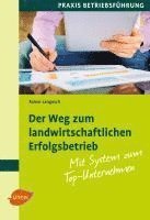 bokomslag Der Weg zum landwirtschaftlichen Erfolgsbetrieb