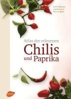 bokomslag Atlas der erlesenen Chilis und Paprika