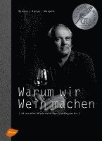bokomslag Warum wir Wein machen