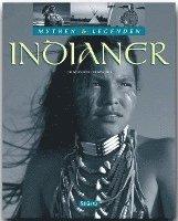 Thomas Jeier - Mythen & Legenden: Indianer, Inbunden