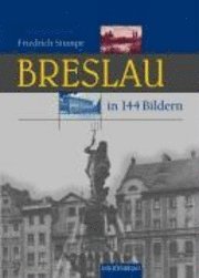 bokomslag Breslau in 144 Bildern