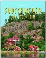 Christian Nowak - Reise durch SÜDSCHWEDEN und STOCKHOLM, Inbunden