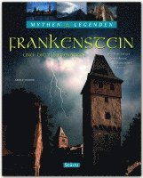 bokomslag Mythen & Legenden - Frankenstein und die Illuminaten. Wie Mary Shelley ihren Roman 'Frankenstein' erschuf