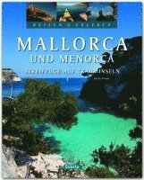 bokomslag Reisen und Erleben Mallorca und Menorca - Streifzüge auf Trauminseln